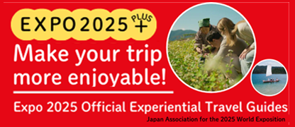 Expo 2025 Official Experiential Travel Guides
