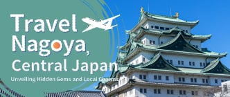 Travel Nagoya, Central Japan