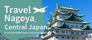 Travel Nagoya, Central Japan