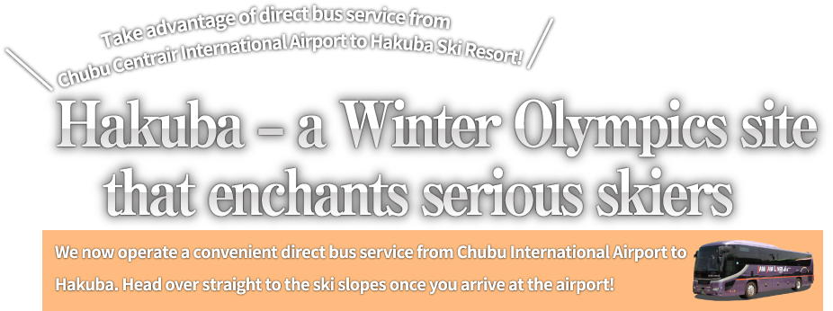 Hakuba – a Winter Olympics site that enchants serious skiers
